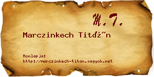 Marczinkech Titán névjegykártya